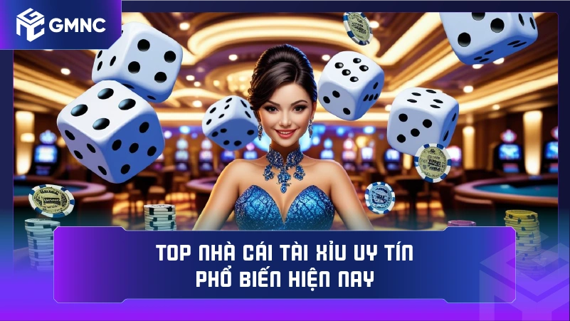 Top nhà cái tài xỉu uy tín phổ biến hiện nay